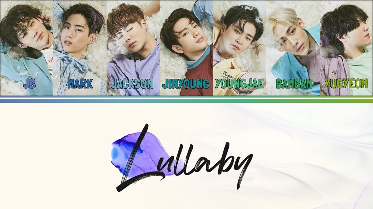 [Colour Coded Lyrics] GOT7 - Lullaby (Han/Rom/Eng)