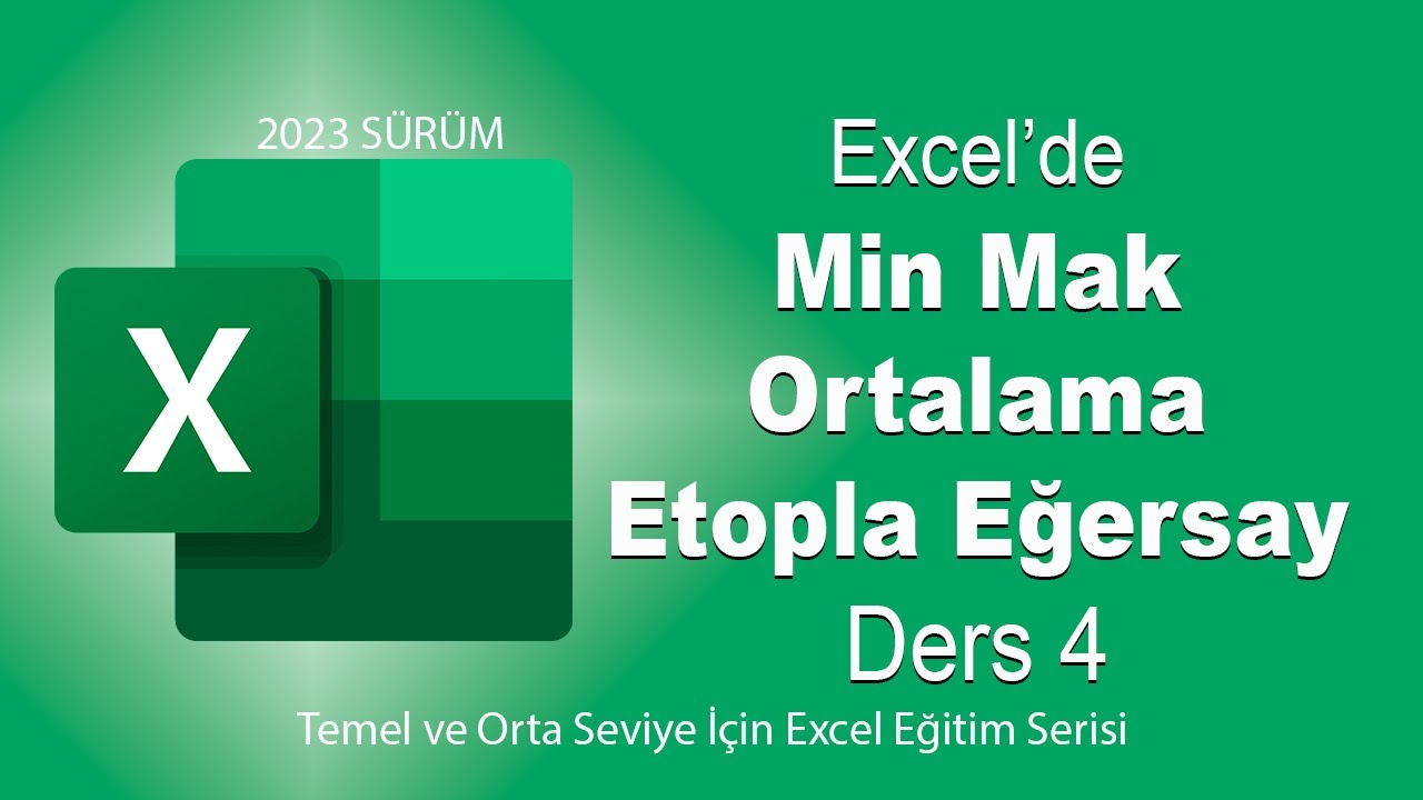 EXCEL DERS 4| MİN-MAK-ORTALAMA-ETOPLA-EĞERSAY