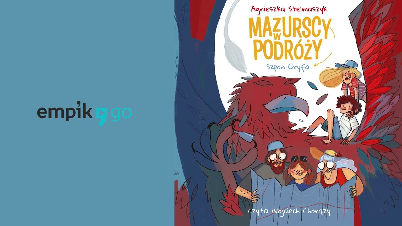 Szpon Gryfa. Mazurscy w podróży. Tom 6, Agnieszka Stelmaszyk. Audiobook PL