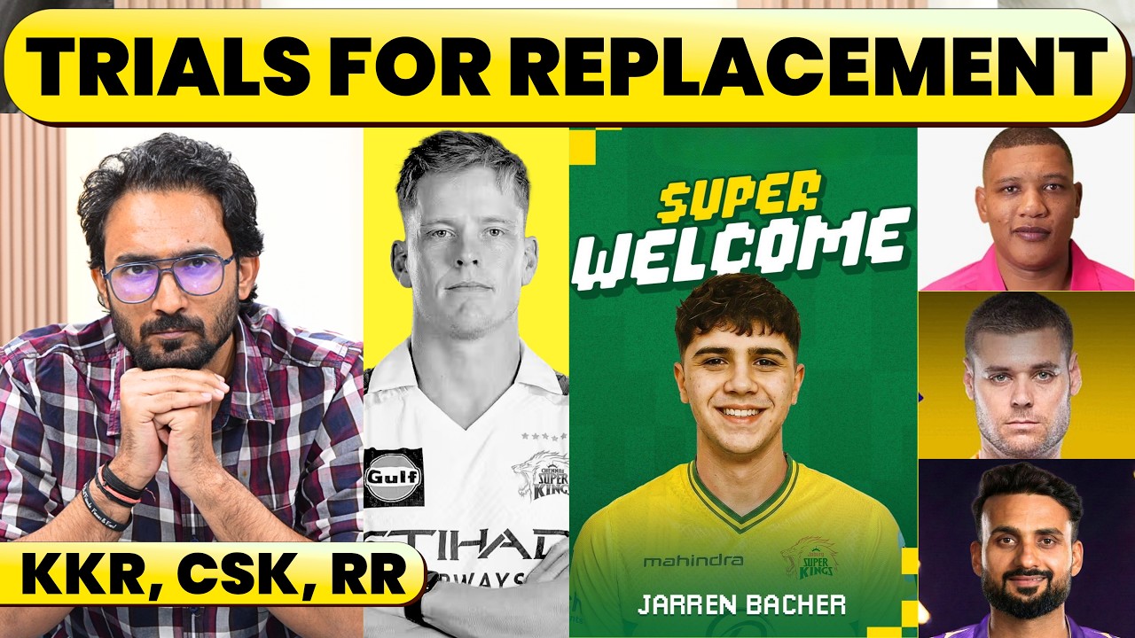 IPL TRIALS FOR INJURY REPLACEMENTS. MYSTERY PLAYER AS CSK REPLACEMENT, TARGET BOWLERS. CSK, KKR, RR