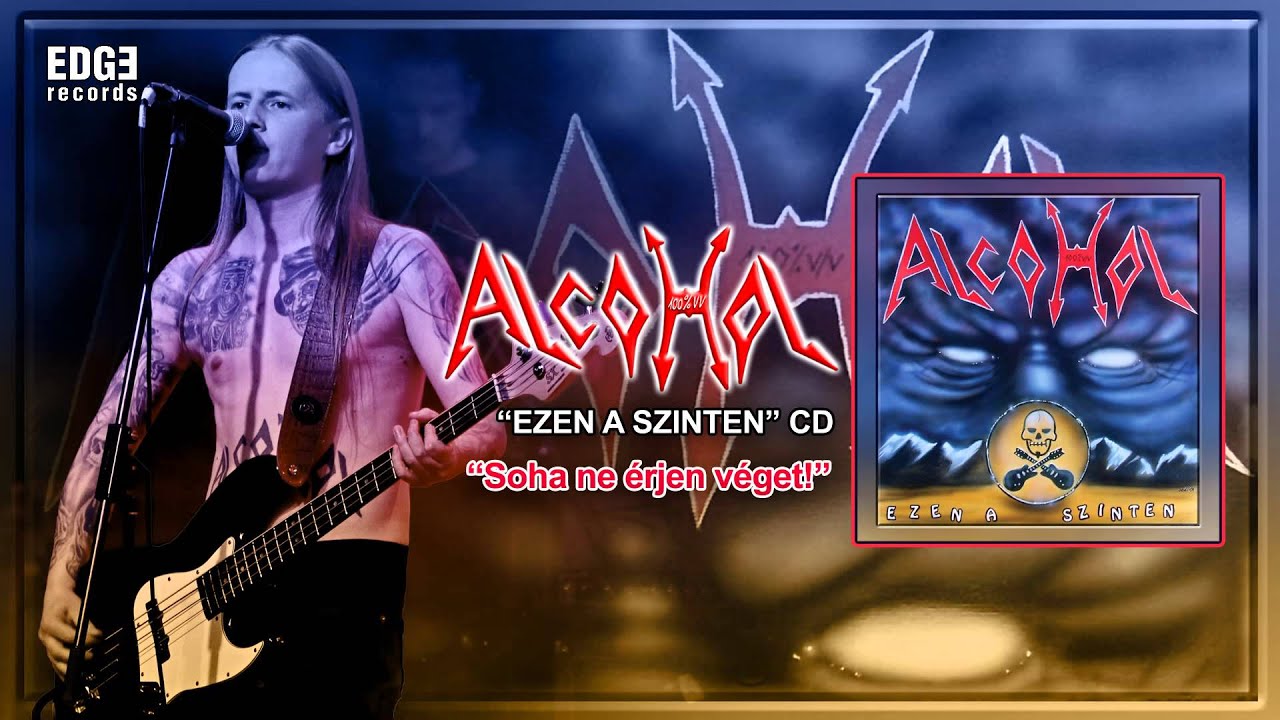 Alcohol: Soha ne érjen véget (szöveges / lyrics video)