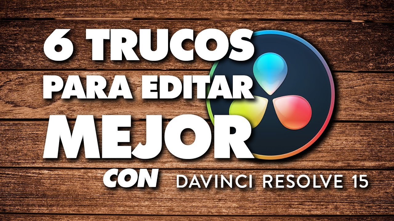 Edita MEJOR con DaVinci Resolve CON ESTOS 6 TRUCOS