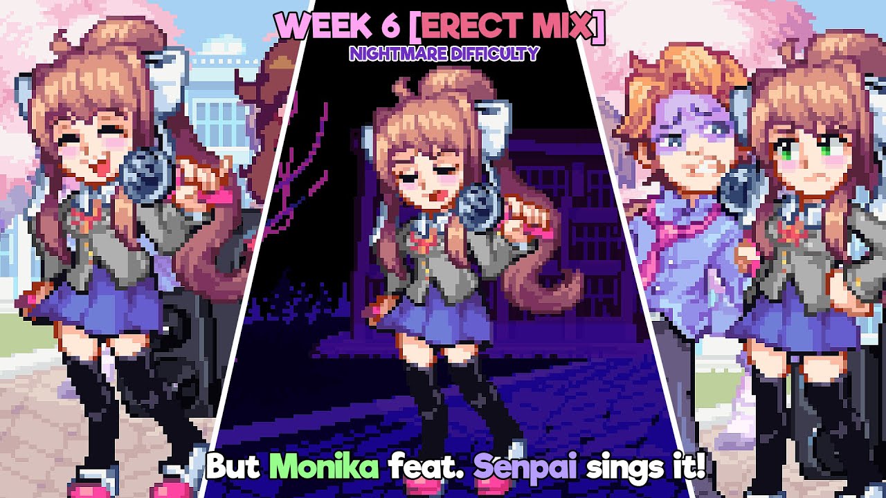 Let's Go Back In Time Where It All Began! (Week 6 [ERECT MIX] but Monika feat. Senpai sings it!)