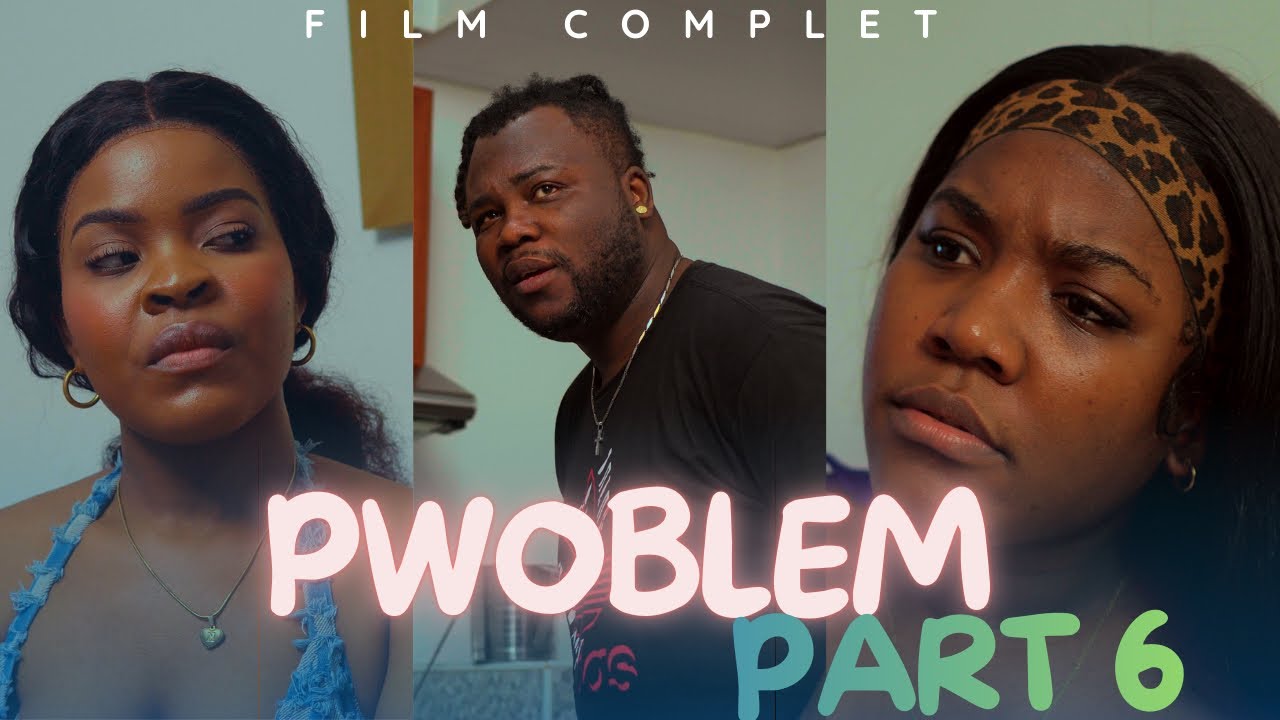 PWOBLÈM MWEN  #6  /FILM HAITIEN 4K / SHISHIE/KENLIE/JOLY/ANGEL/ASTRIDE/VICTOR