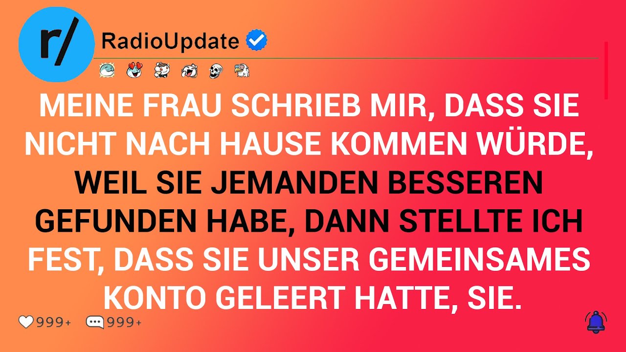 Meine Frau Schrieb Mir, Dass Sie Nicht Nach Hause Kommen Würde, Weil Sie Jemanden Besseren ...