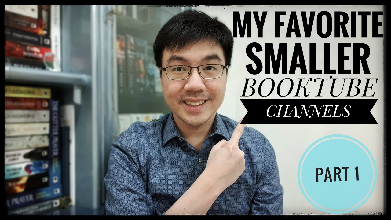 My Favorite Smaller Booktube Channels! (Part 1)