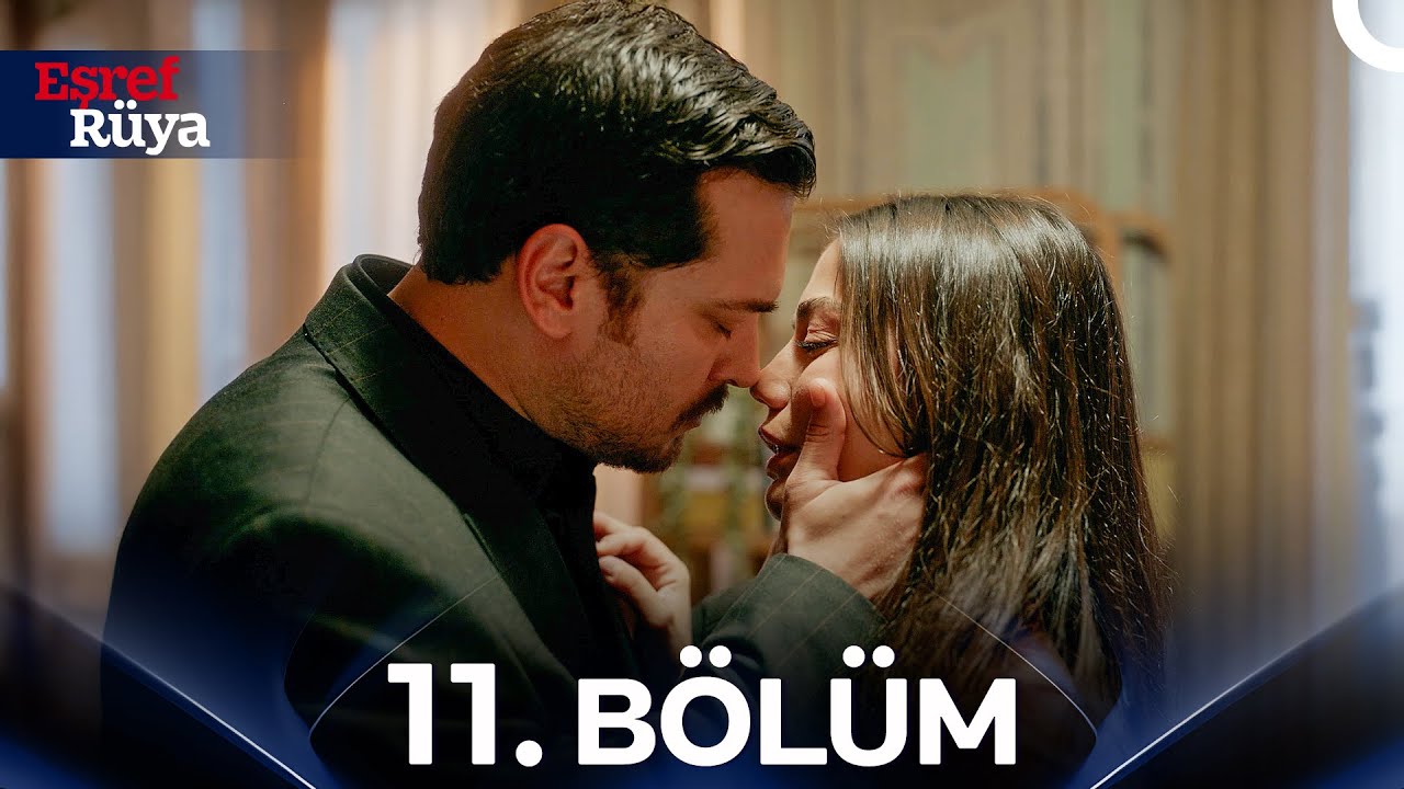Eşref R&uuml;ya 11. B&ouml;l&uuml;m