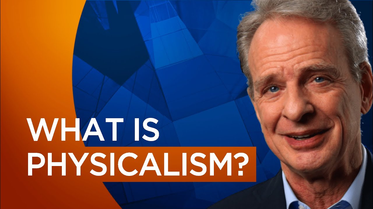 What is Physicalism?