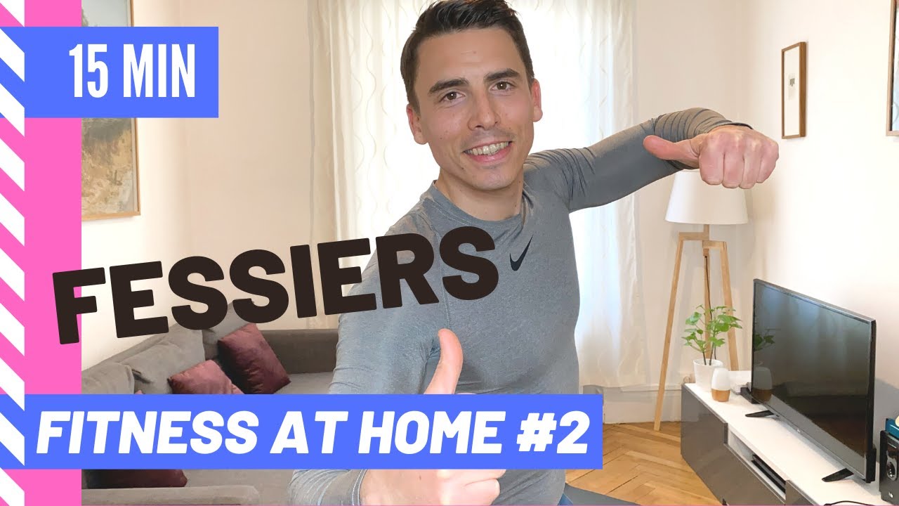 FESSIERS 15 MIN - Fitness At Home #2 | Matthieu Verneret