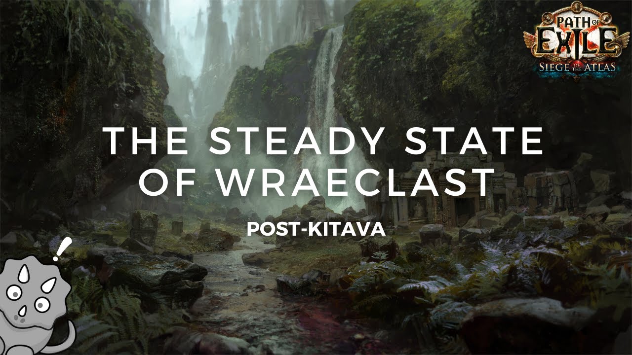 PoE 3.17 | The Steady State of Wraeclast in Siege of the Atlas | Lore Recap