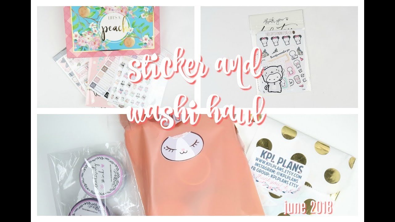 Sticker & Washi Haul | June 2018