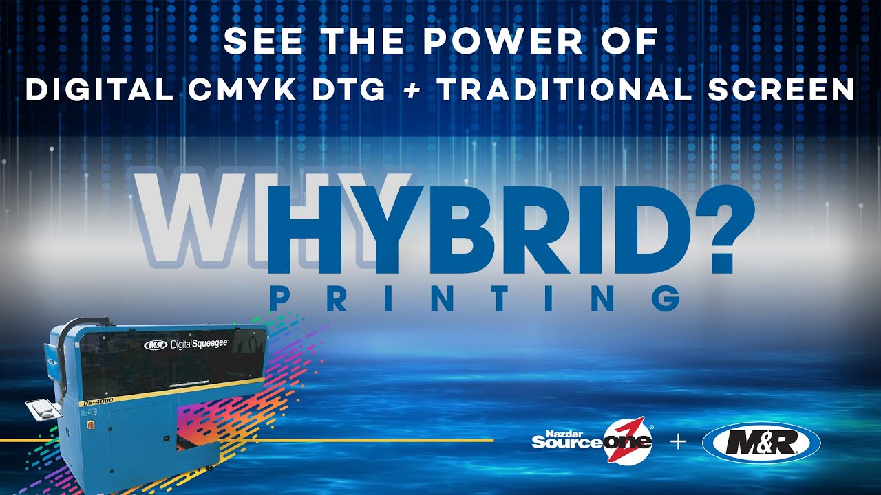 Why Hybrid Printing? Event Feat. the DS-4000 Digital Squeegee | Nazdar SourceOne + M&R Companies