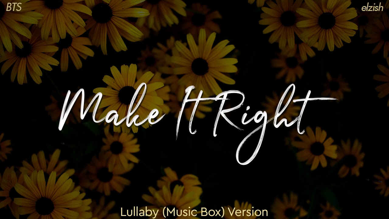 BTS - Make It Right | Lullaby/Music Box Version