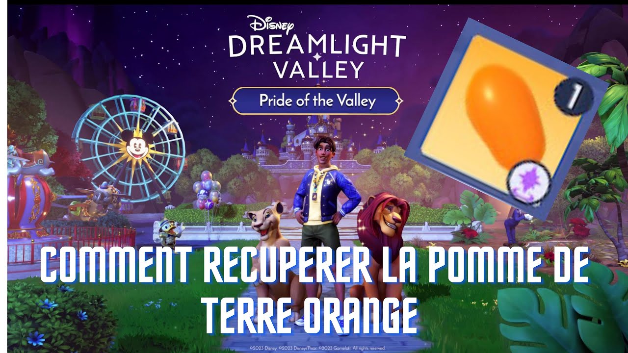 DISNEY DREAMLIGHT VALLEY : comment recuperer les 20 GALETS de la POMME DE TERRE ORANGE