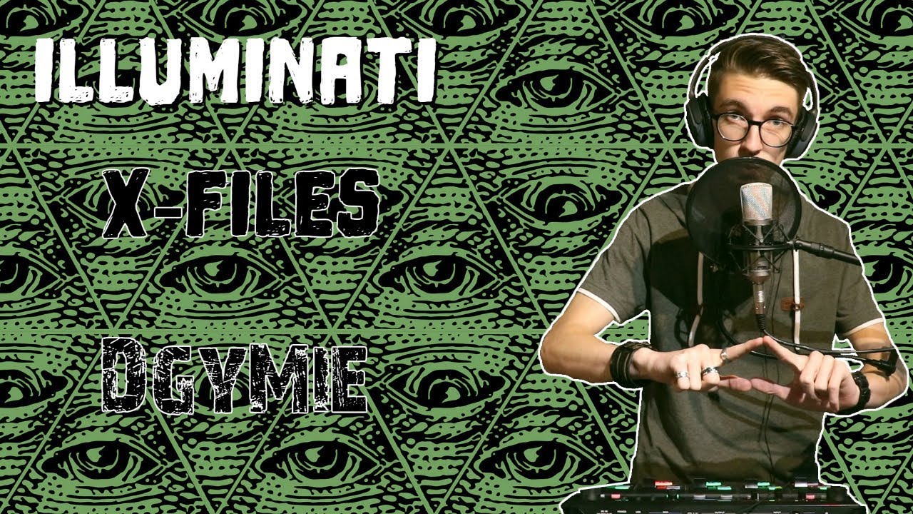 ILLUMINATI / X-FILES - DgyMie