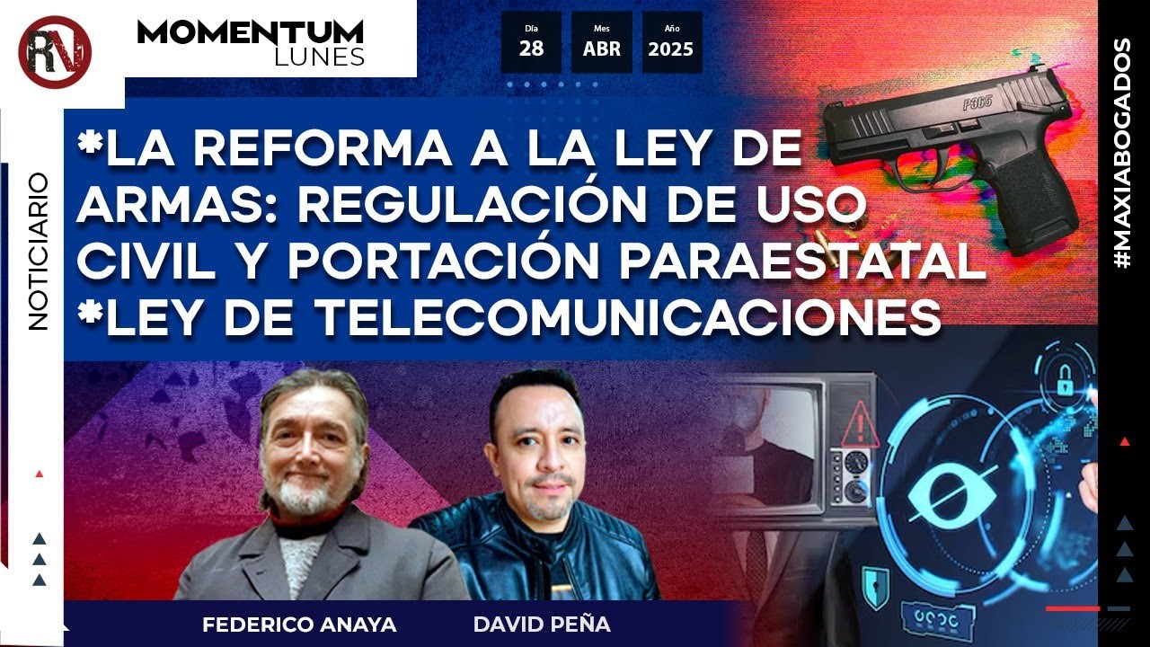 La reforma a la ley de armas: Regulaci&oacute;n civil y portaci&oacute;n paraestatal I Ley de Telecomunicaciones
