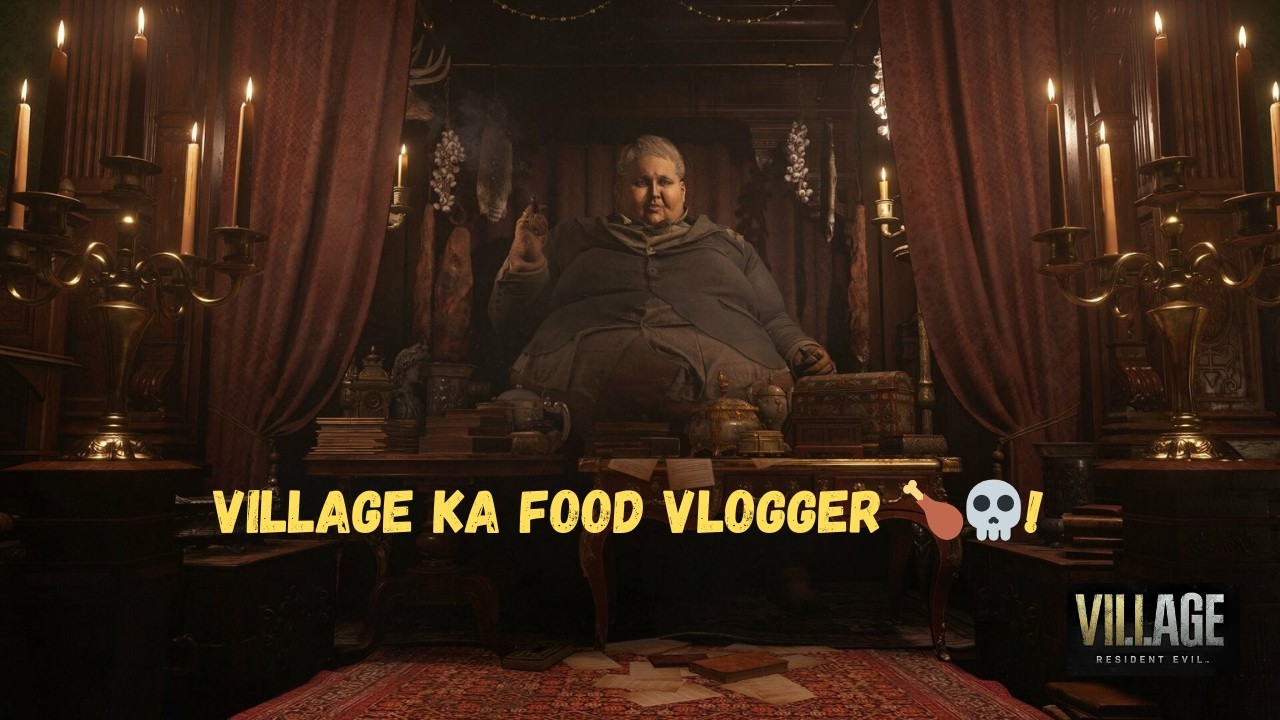 Motu Dalal Ka Khazana 💰 Aur  Uske Food Vlogs 🍗💀 | Resident Evil Village Live ||VALORANT LIVE