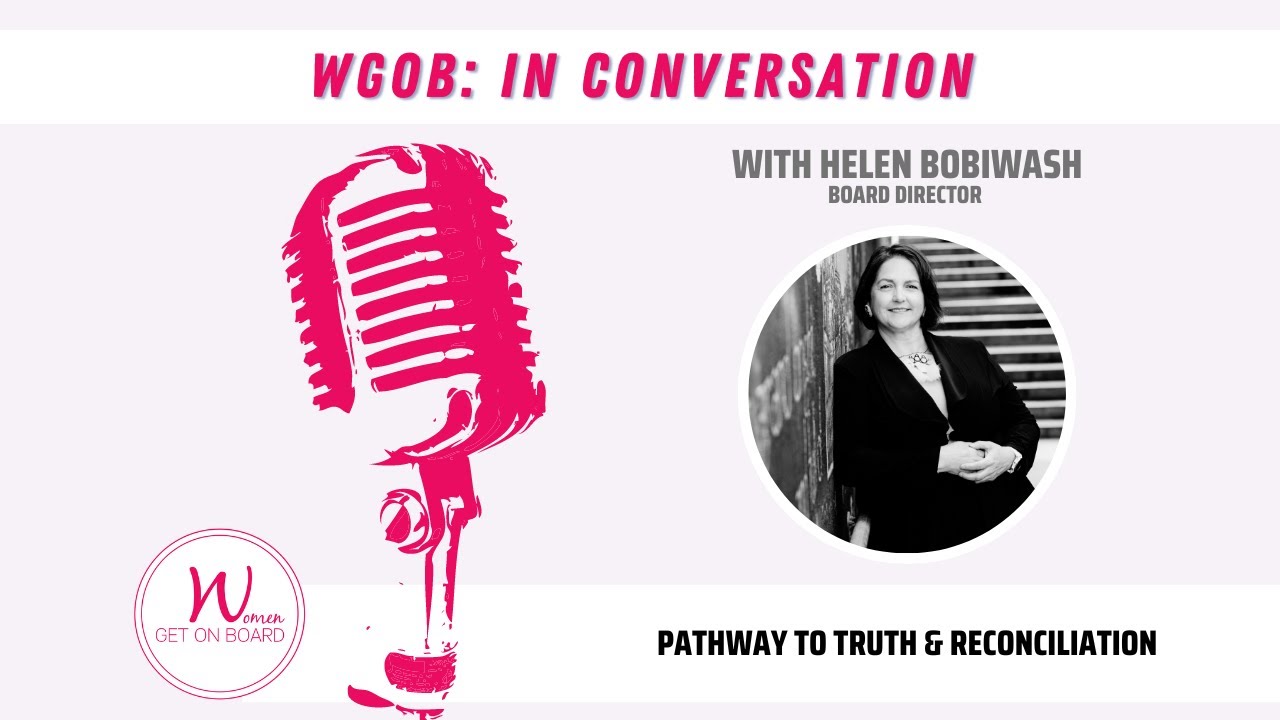 WGOB In Conversation: Pathway to Truth and Reconciliation with Helen Bobiwash