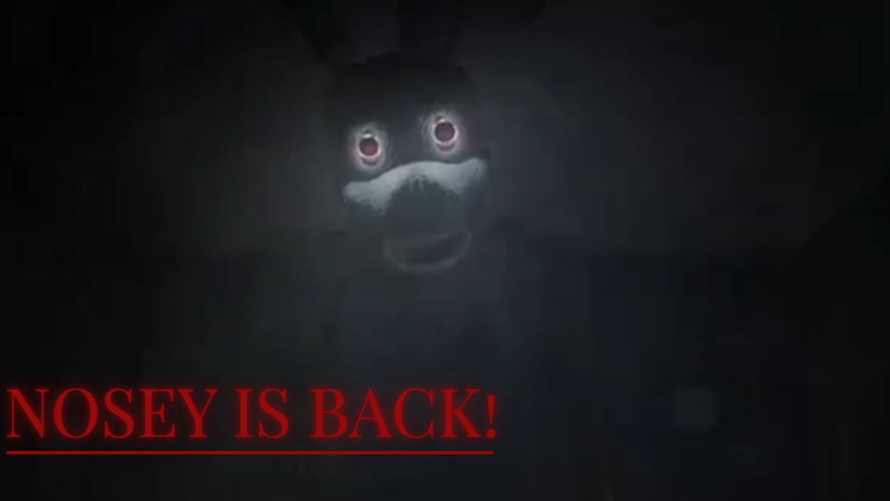 NOSEY IS BACK! But in a game