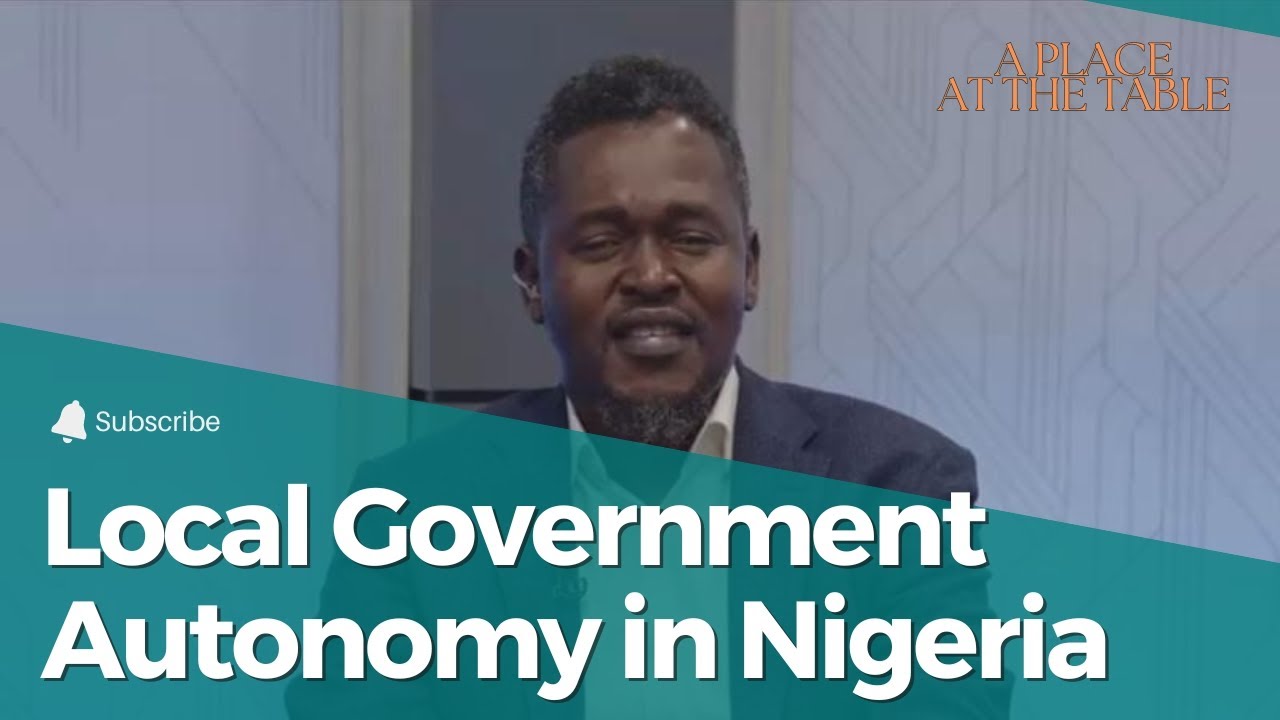 Local Government Autonomy in Nigeria: A Move Towards Stronger Institutions