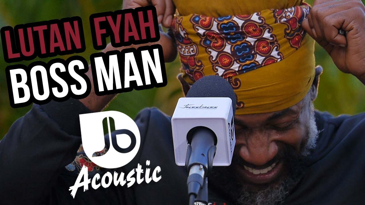 Lutan Fyah | Boss Man | Jussbuss Acoustic Season 5