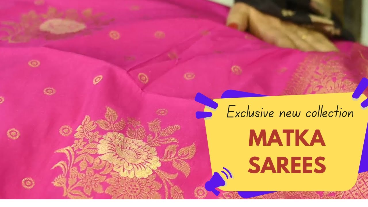 Exclusive Matka Saree Collection  | Nirmal Sarees | Episode 302