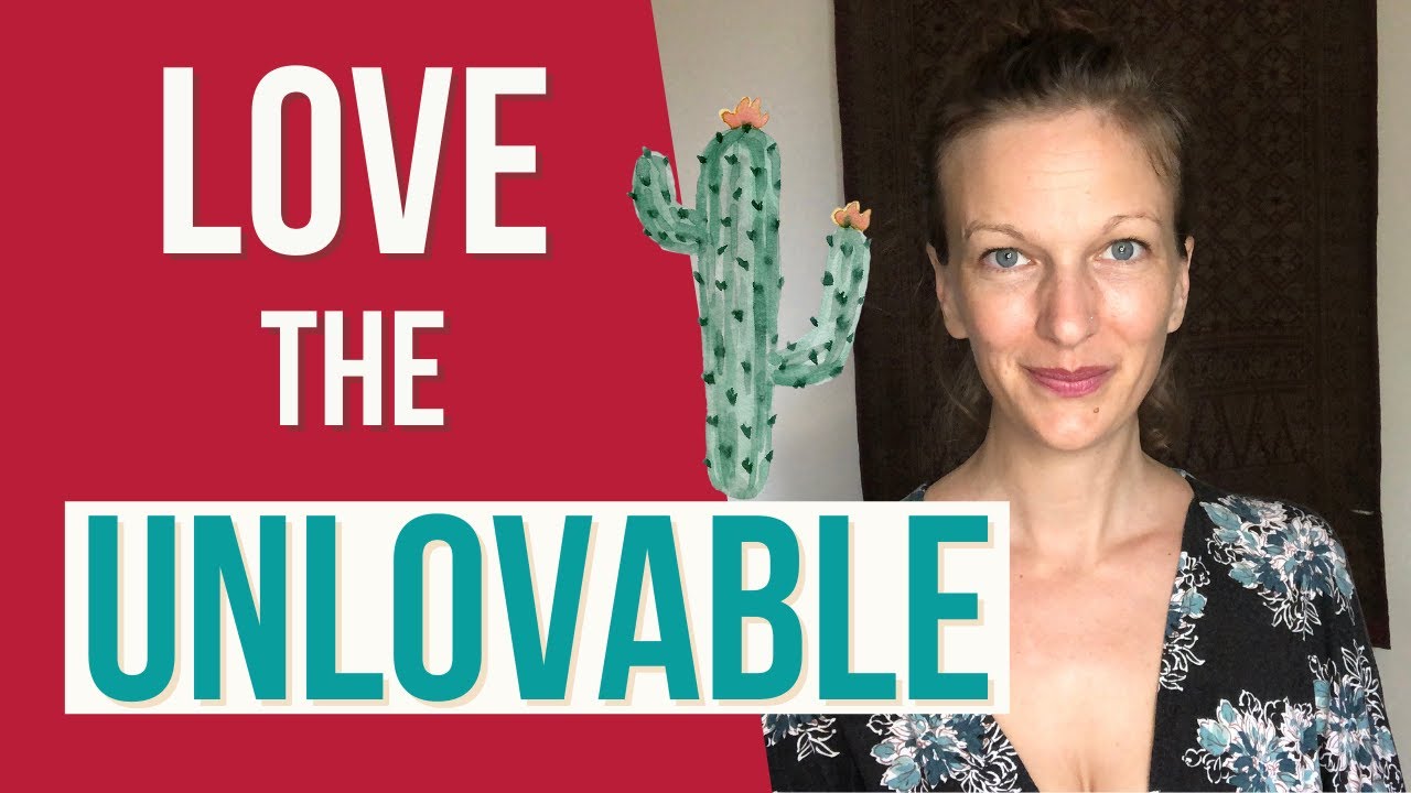 EFT Tapping Love The Unlovable