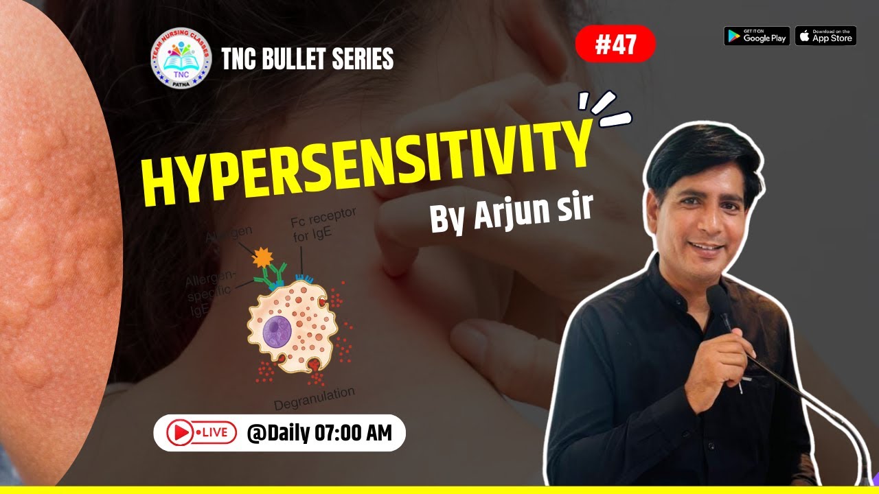 Hypersensitivity   ||TNC Bullet Series #47 | Most Important Topic || Daily 7.00 AM || NURSING EXAM