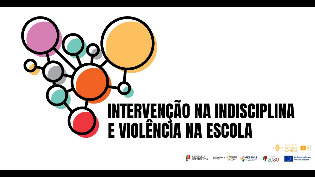Webinar 1 - Indisciplina e Violência Graves em Contexto Escolar