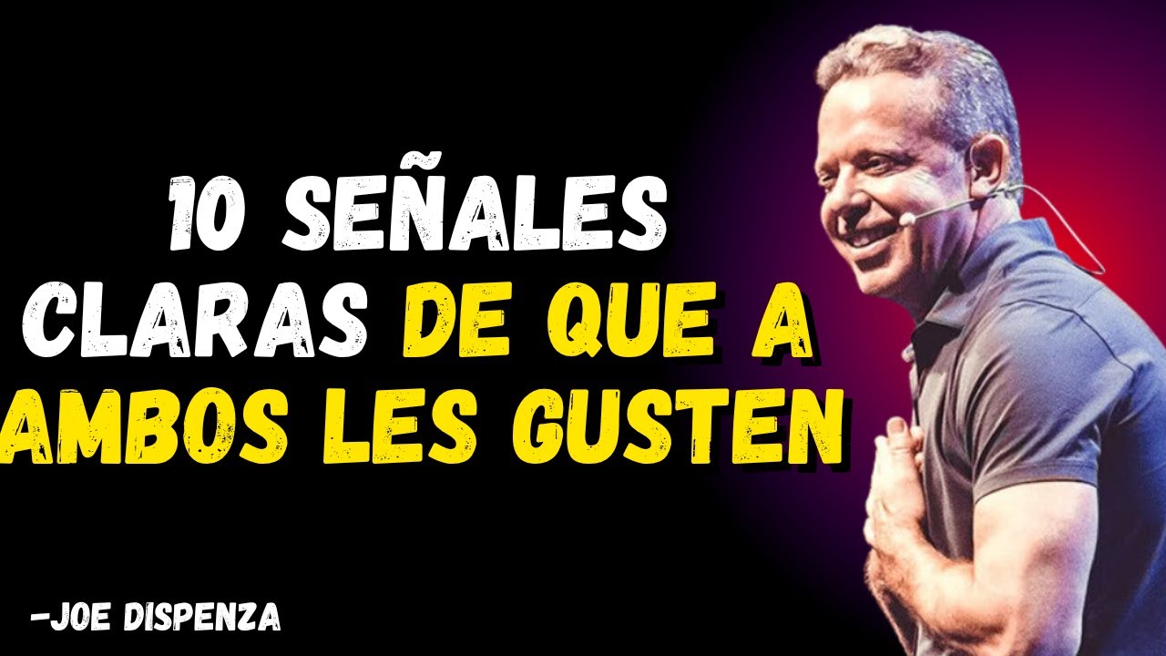 10 señales claras de que a AMBOS les gusten | Hechos sobre el amor y la atracción | Joe Dispenza