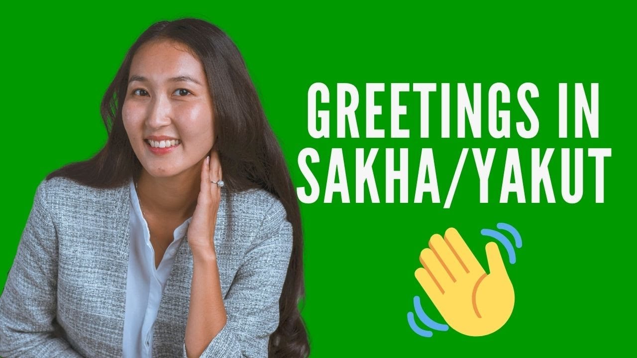 Greetings in Sakha/Yakut