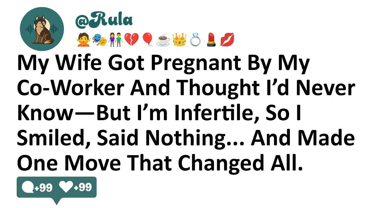 My Wife Got Pregnant By My Co-Worker And Thought I’d Never Know—But I’m Infertile, So I Smiled...