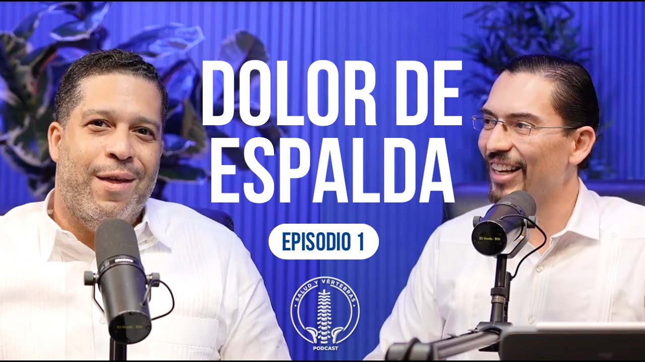 Episodio #1 - Dolor de Espalda - Dr. Piero Perrone ft. Dr. Ulises Acosta