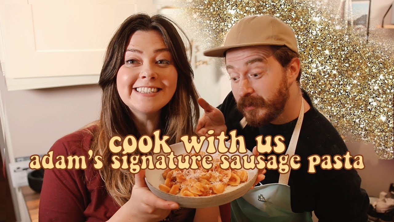COOK WITH US - ADAM'S SIGNATURE SAUSAGE PASTA | LUCY WOOD