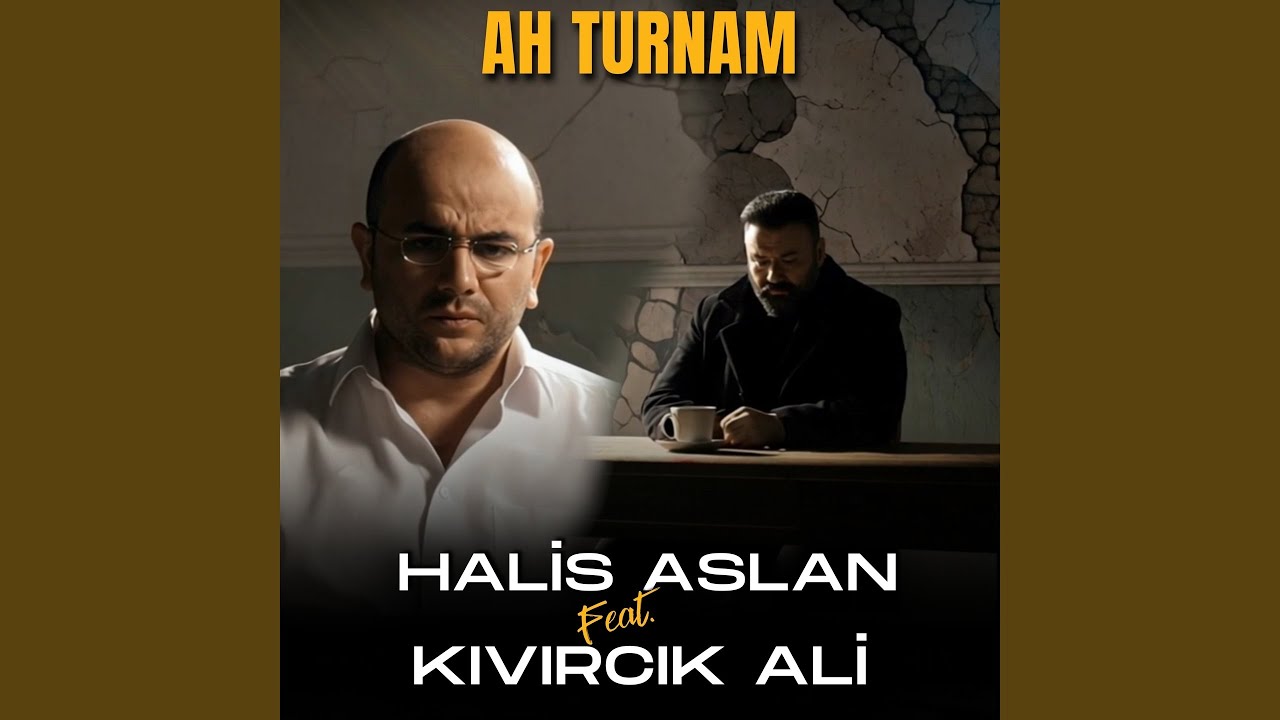Ah Turnam (feat. Kıvırcık Ali)