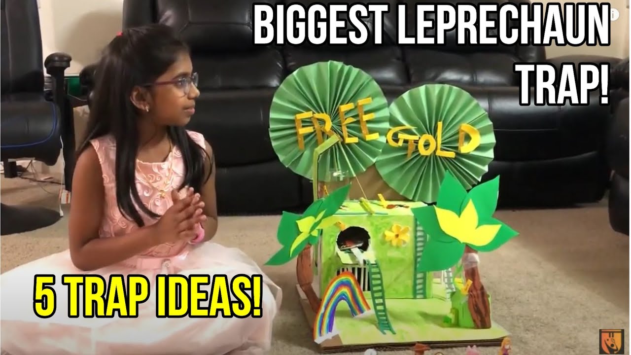 Biggest Leprechaun Trap with five trap ideas