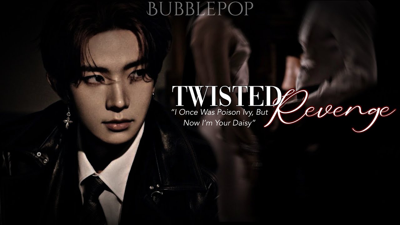 Enhypen Heeseung FF || Twisted Revenge - Chapter 14
