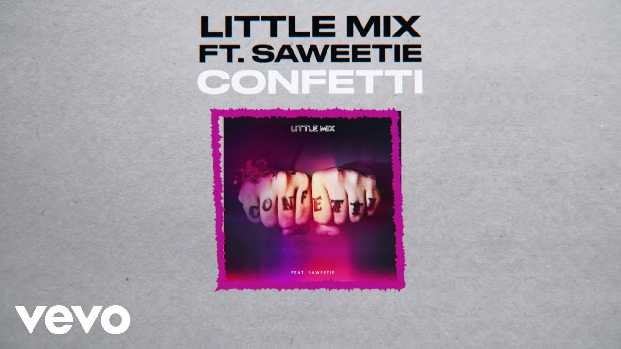Little Mix - Confetti (Lyric Video) ft. Saweetie