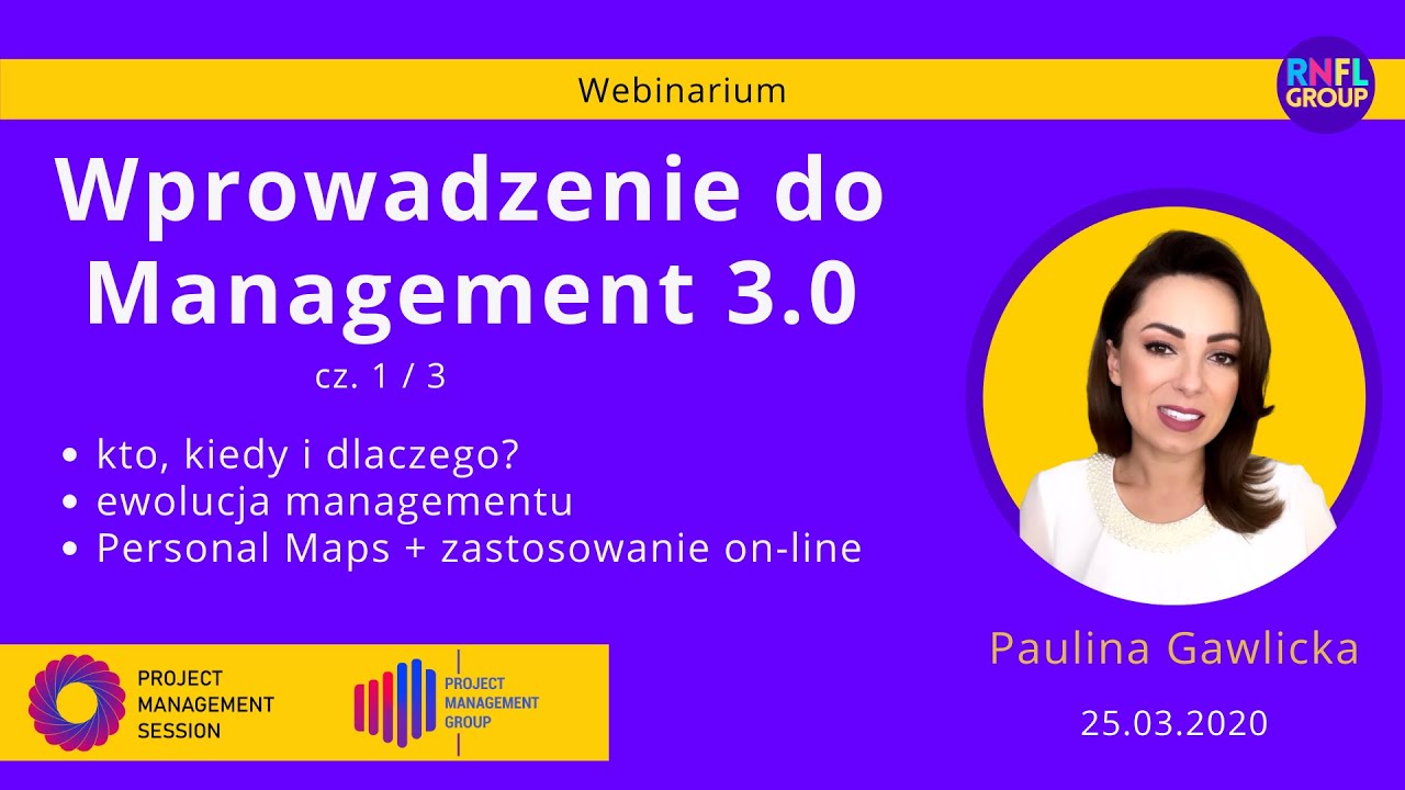 Wprowadzenie do Management 3.0 (Jurgen Appelo), opowiada Paulina Gawlicka | cz. 1/3