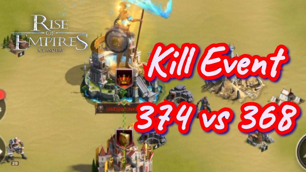 Rise of Empires | Kill Event 374 vs 368