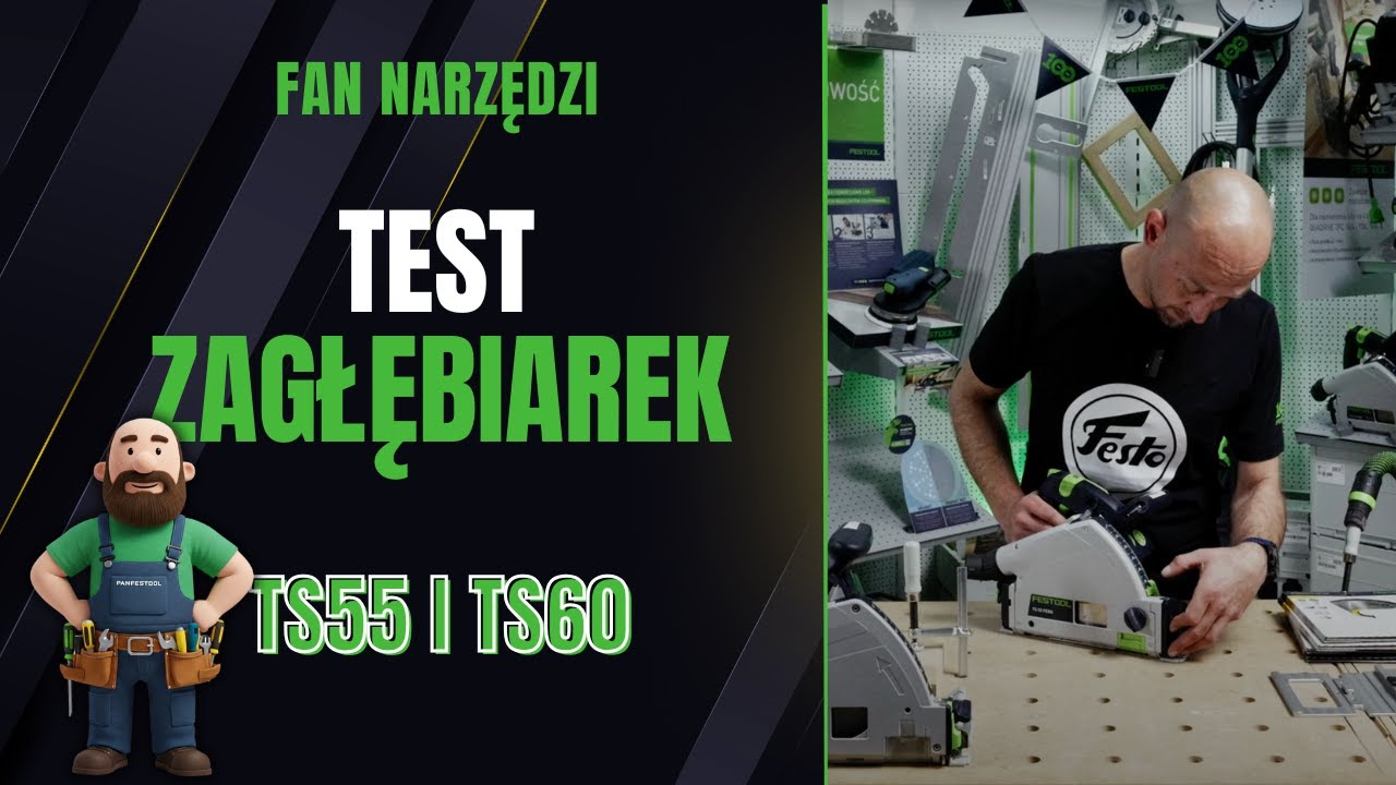 TS55 czy TS60? Wielki test zagłębiarek Festool! ⚙️