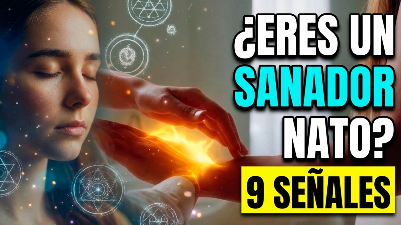 9 SEÑALES DE QUE TÚ NACISTE PARA CURAR