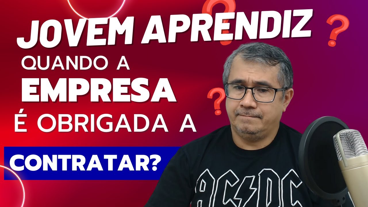 QUANDO A EMPRESA É OBRIGADA A CONTRATAR JOVEM APRENDIZ?