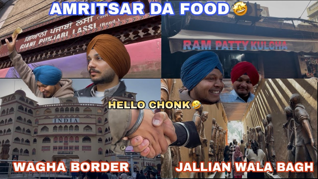 Amritsar's Food , Wagha Border ,Jallianwale Bagh Te Gye.First Experience Is 🤩🤯