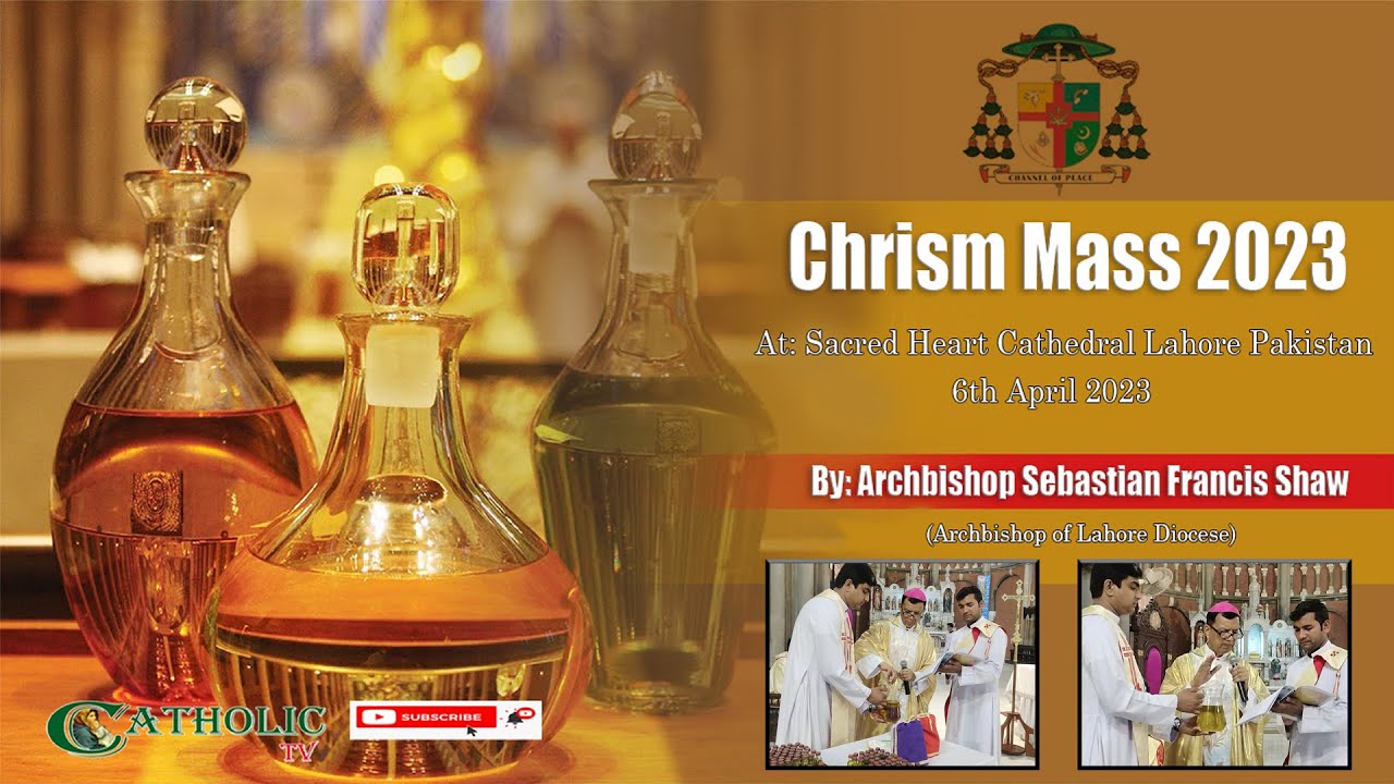 Chrism Mass 2023 | Sacred Heart Cathedral Lahore | Archbishop Sebastian Francis Shaw