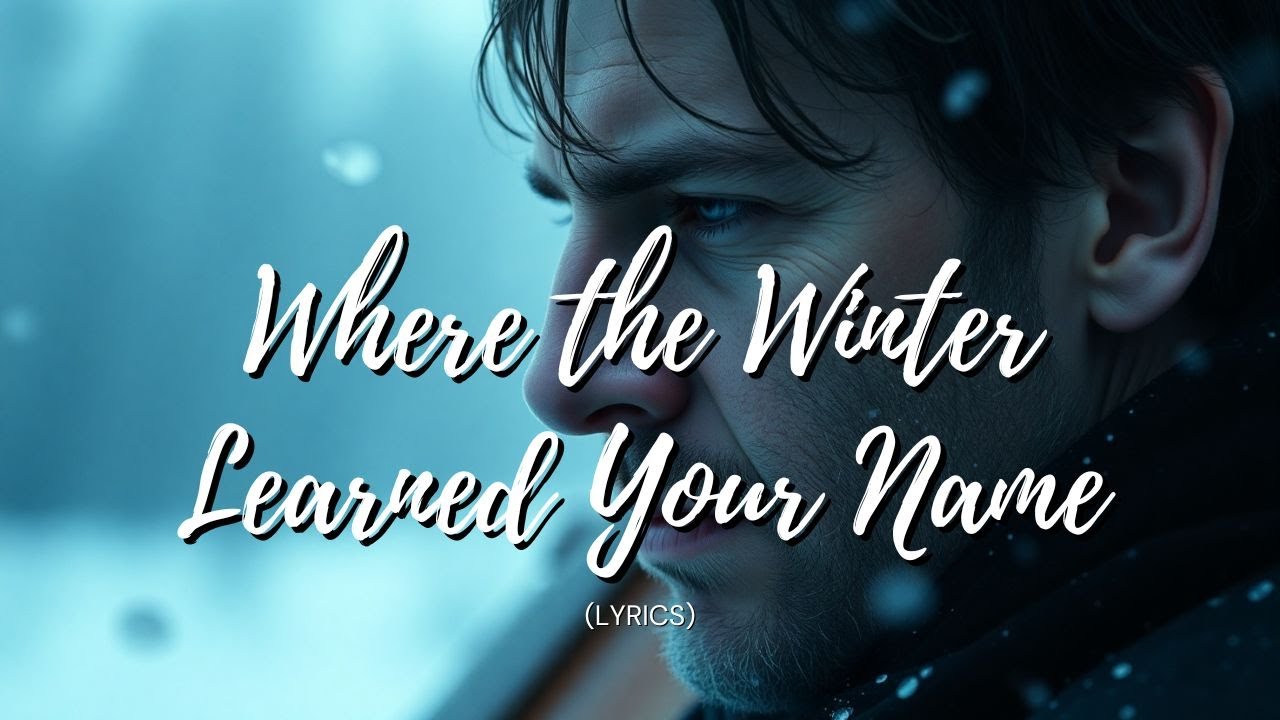 Where the Winter Learned Your Name – A Devastating Love Song About Loss, Fate, and Frozen Grief