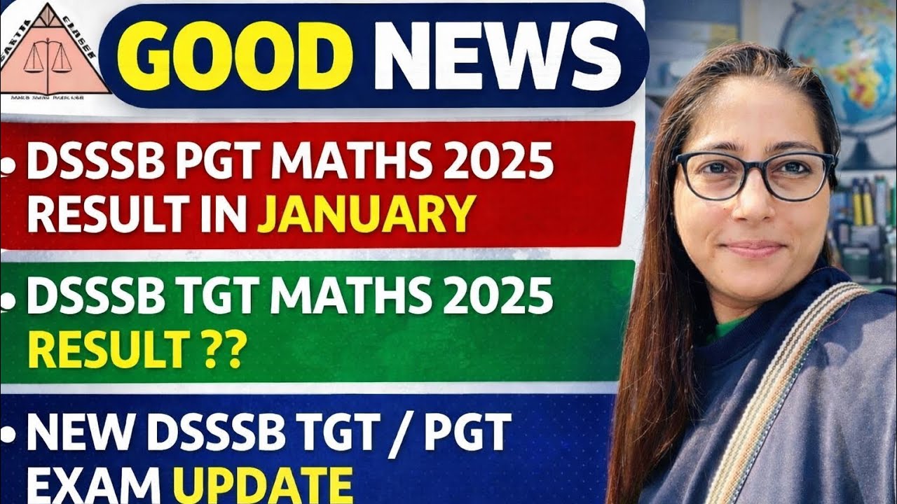 DSSSB PGT MATHS 2025 RESULT IN JANUARY 🤔|| TGT MATHS 2025 RESULT ?? || NEW TGT / PGT EXAM UPDATE 🔜