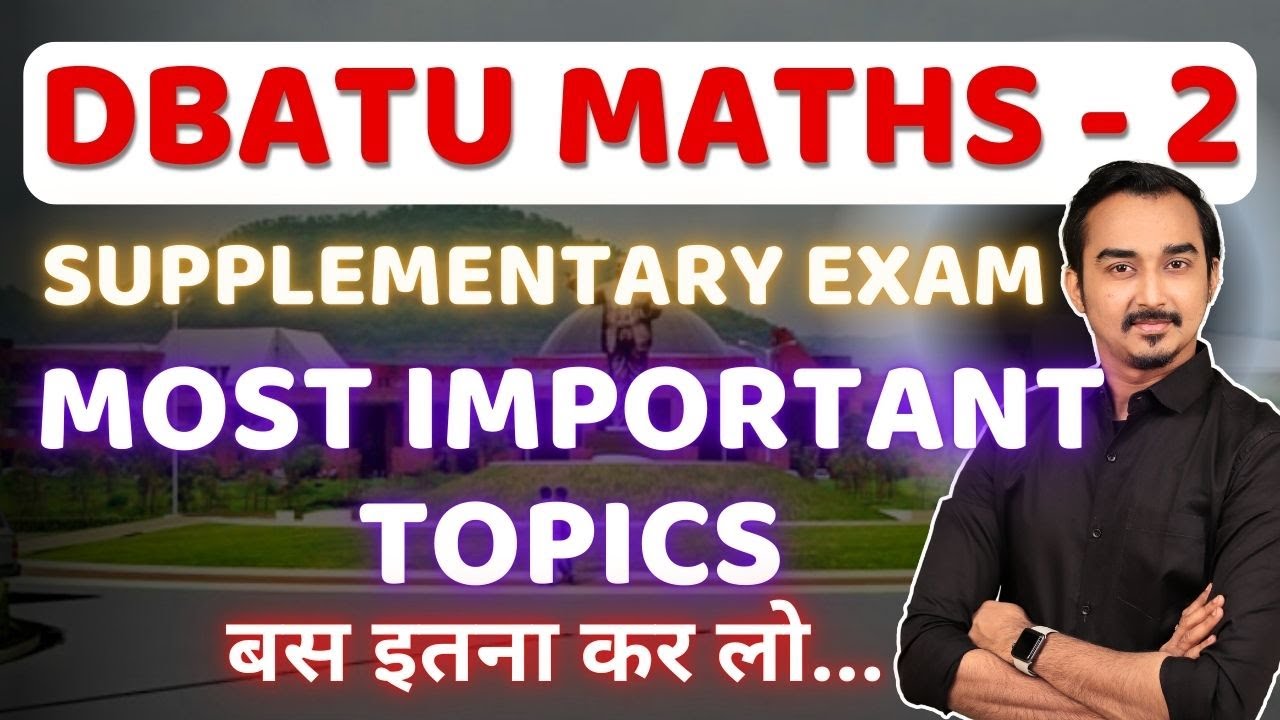 DBATU ENGINEERING MATHS 2 | SUPPLEMENTARY EXAM | FIRST YEAR ENGINEERING | SAURABH DAHIVADKAR