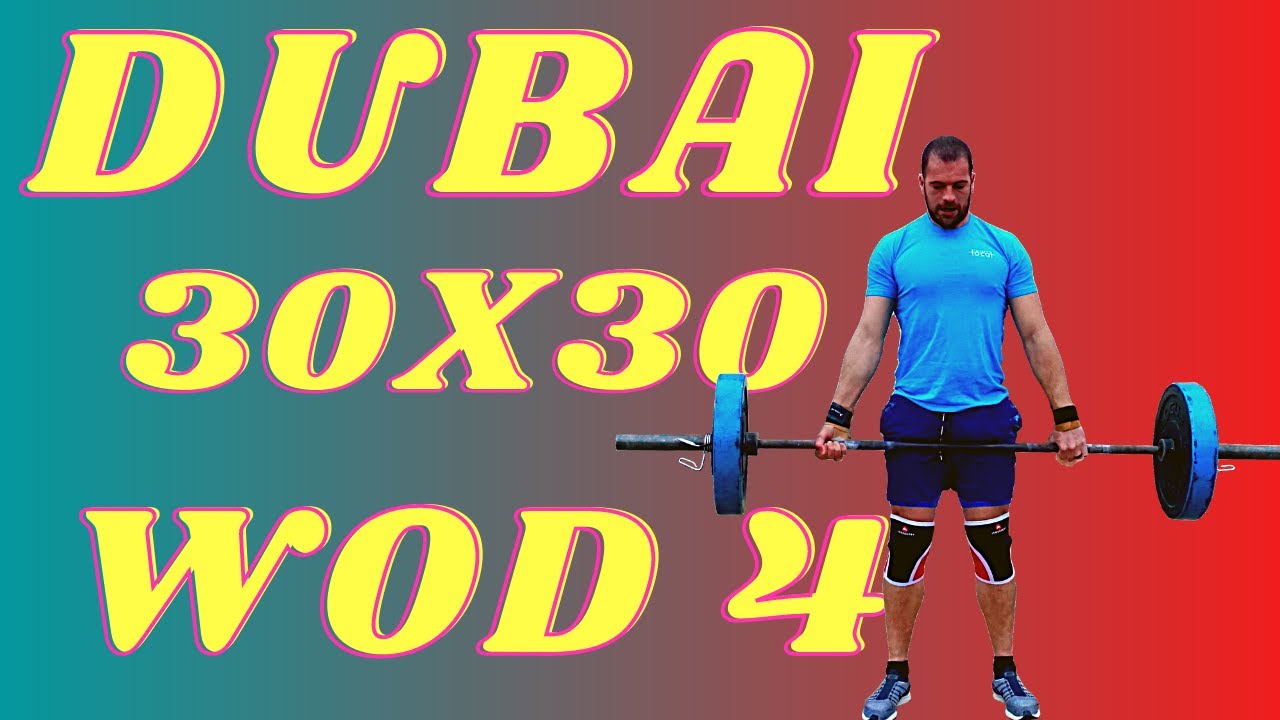The Dubai CrossFit Championship 30x30 Challenge | Workout 4
