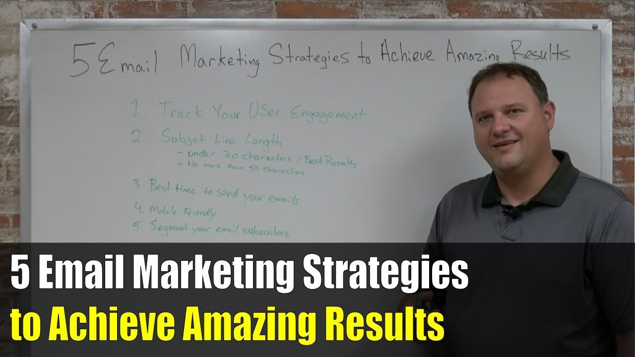 5 Email Marketing Strategies to Achieve Amazing Results